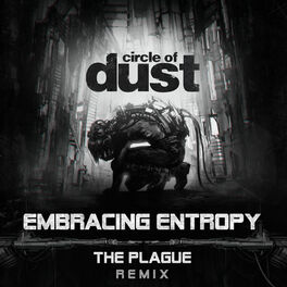 Album cover of Embracing Entropy (The Plague Remix)