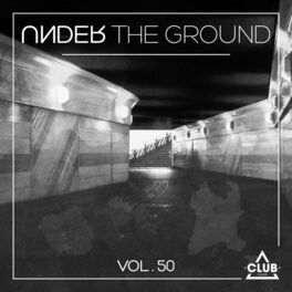 Album cover of Under the Ground, Vol. 50
