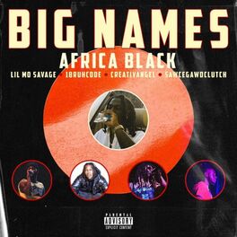 Album cover of Big Names (feat. 1BruhCode, Lil Mo Savage, CreativAngel & SawceGawdClutch)