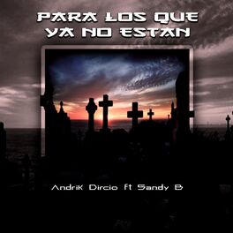 Album cover of Para Los Que Ya No Estan (feat. Sandy B)