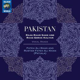 Album cover of Pakistan: Raag Raam Sakh & Raag Gorak Kalyan (Live)
