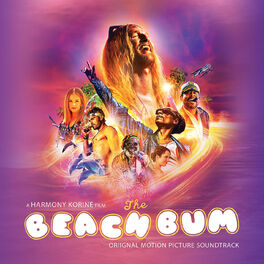 Album cover of The Beach Bum (Original Motion Picture Soundtrack)