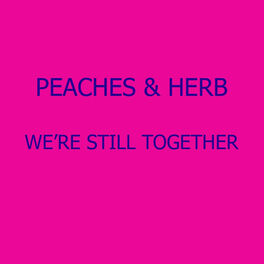 Peaches & Herb - We Belong Together 