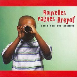 Album cover of Nouvelles vagues Kreyol' (L'autre son des Antilles)