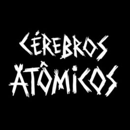 Album cover of Cérebros Atômicos