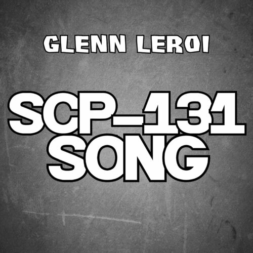 Glenn Leroi – SCP-079 Song (alternate extended version) Lyrics