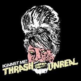 Album cover of Thrash Unreal (Int'l Maxi Single)