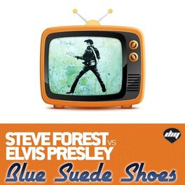 Album cover of Blue Suede Shoes (Steve Forest Vs Elvis Presley)