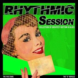 Album cover of Rhythmic Session (Collection of Greatest Rhythm n Blues)