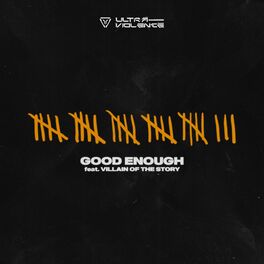 Album cover of Good Enough (feat. Villain of the Story)