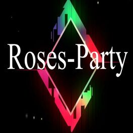 Album cover of Roses-Party