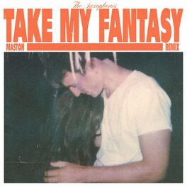 Album cover of Take My Fantasy - Maston Remix