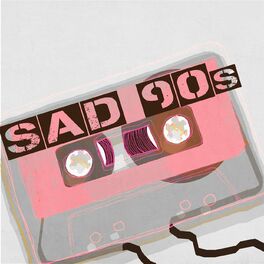 Album cover of Sad 90s