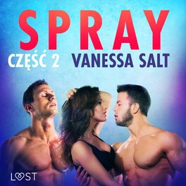 Album cover of Spray: część 2 - opowiadanie erotyczne