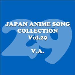 Album cover of JAPAN ANIMESONG COLLECTION VOL.29[アニソン・ジャパン]
