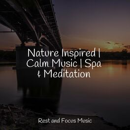 Album cover of Nature Inspired | Calm Music | Spa & Meditation