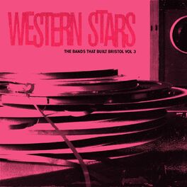 Album cover of Western Stars (The Bands That Built Bristol Vol 3)