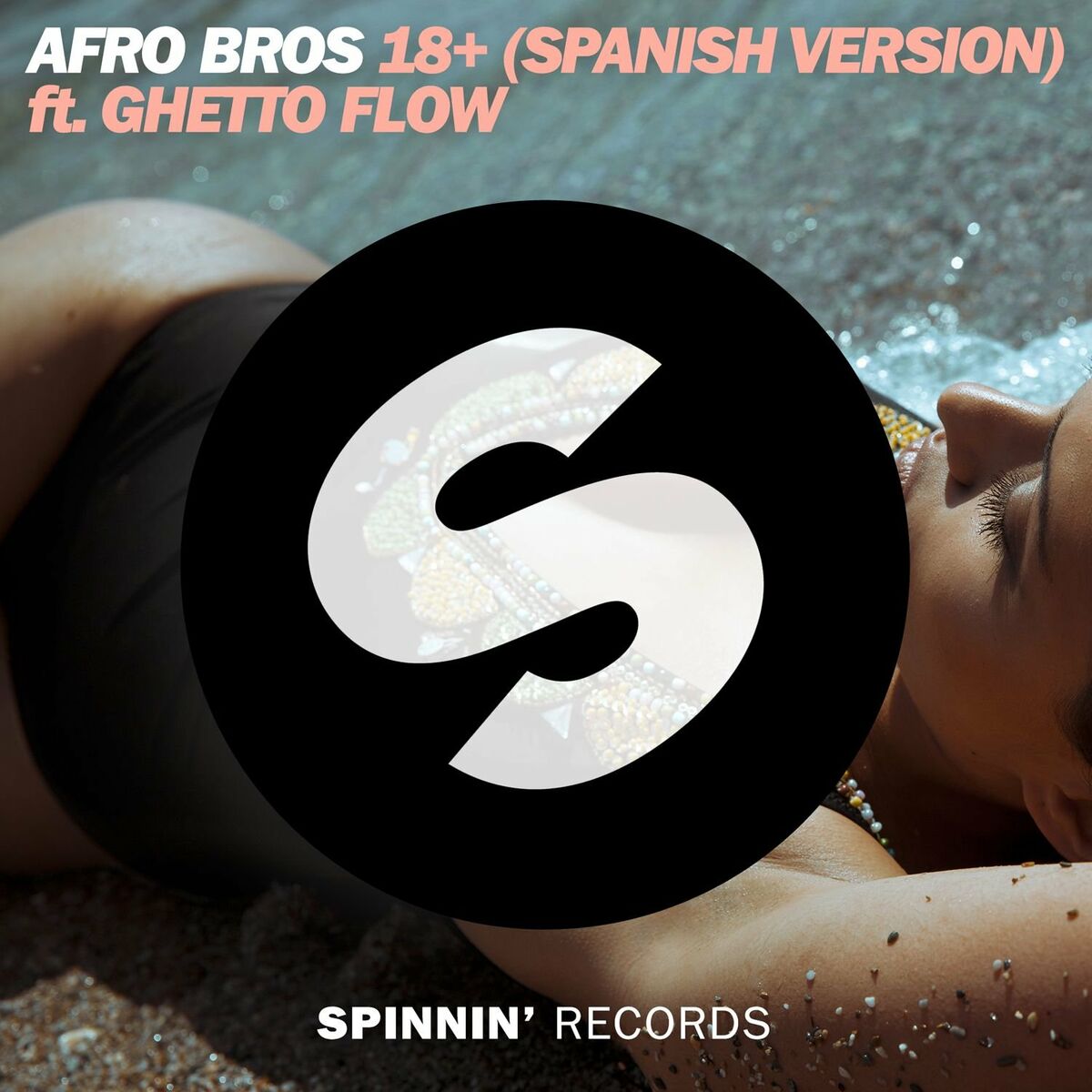 Afro Bros - 18+ (feat. Ghetto Flow) (Spanish Version): тексты и песни |  Deezer