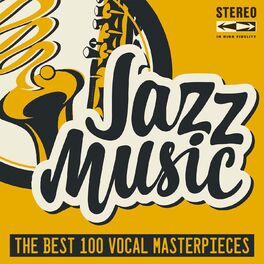 Album cover of Jazz Music (The Best 100 Vocal Masterpieces)
