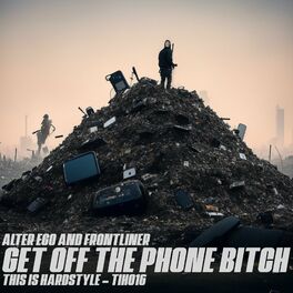 Album cover of Get Off The Phone Bitch