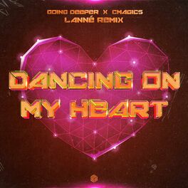 Album cover of Dancing On My Heart (LANNÉ Remix)