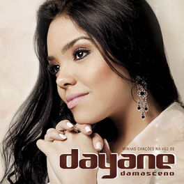 Album cover of Minhas Canções na Voz de Dayane Damasceno