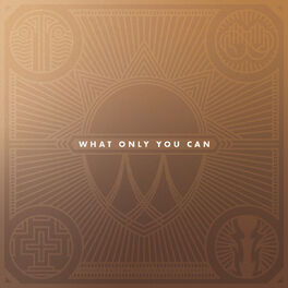 Album cover of What Only You Can
