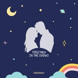 Album cover of Together in the Crowd