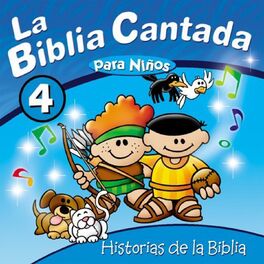 Album cover of La Biblia Cantada para Niños, Vol. 4