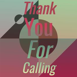 Album cover of Thank You for Calling