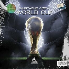 Album cover of Mustache Crew World Cup