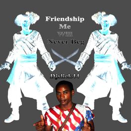 Album picture of Friendship Me Will Never Beg