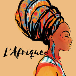 Album cover of L'Afrique - La musique tribale africaine pour votre bien-être, Très relaxant