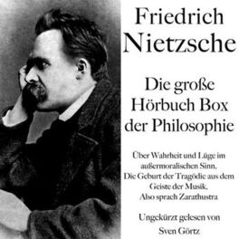 Album cover of Friedrich Nietzsche: Die große Hörbuch Box der Philosophie (