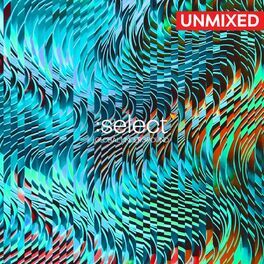 Album cover of Global Underground: Select #6 (Unmixed)
