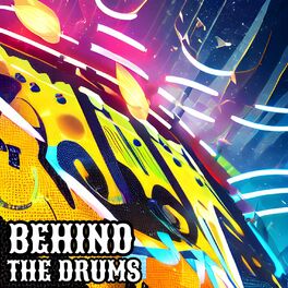 Album cover of Behind the Drums (DJ Mix)