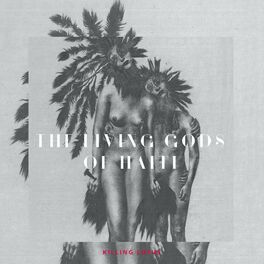 Album cover of The Living Gods of Haiti: Killing Lotus