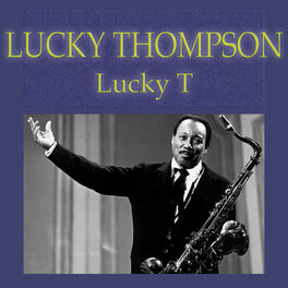 Lucky Thompson - Lucky Thompson & Gerard Pochonet et son Quartette