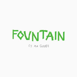 Album cover of Fountain (I Am Good) (Live)