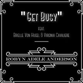 Album cover of Get Busy (feat. Brielle Von Hugel & Virginia Cavaliere)
