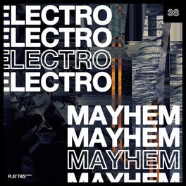 Album cover of Electro Mayhem, Vol. 37