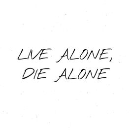 Album cover of Live Alone, Die Alone