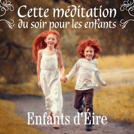 Album cover of Cette méditation du soir pour les enfants: Enfants d'Éire