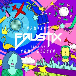 Album cover of Come Closer (feat. David Jay) (Remixes)