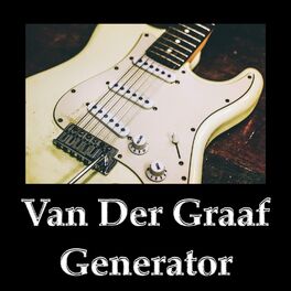 Van Der Graaf Generator - lyrics and Deezer
