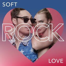 Album cover of Soft Rock Love