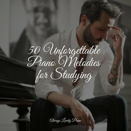 Album cover of 50 Unforgettable Piano Melodies for Studying
