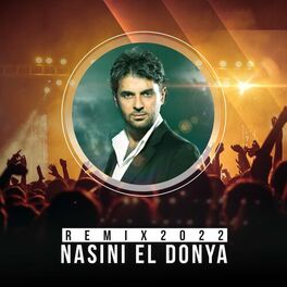 Album cover of Nasini El Donya Remix 2022