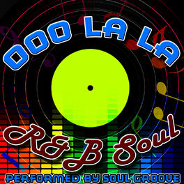 Album cover of Ooo La La La: R&B Soul