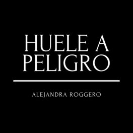 Album cover of Huele a Peligro